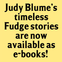Judy Blume's timeless Fudge stories are now available as e-books!